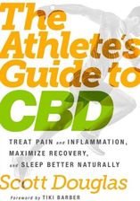 Athlete’s Guide to CBD (Douglas Scott)