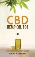 CBD Hemp Oil 101 – Tommy Rosenthal