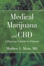 Medical Marijuana and CBD (Mintz Matthew L.)